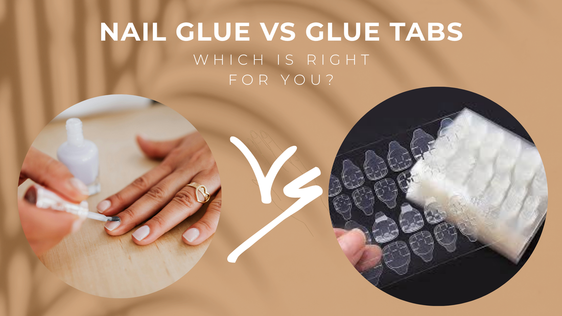 Nail Glue vs. Glue Tabs: Which Lasts Longer?