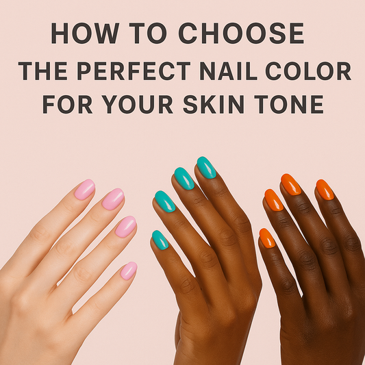 How to Choose the Perfect Nail Color for Your Skin Tone