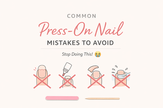 Common Press-On Nail Mistakes to Avoid
